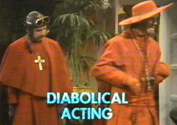 Diabolical Acting