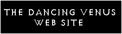 The Dancing Venus web site
