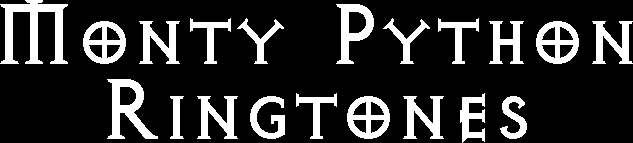 Monty Python ringtones